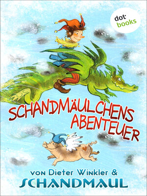 cover image of Schandmäulchens Abenteuer